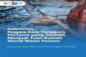 Pertama di Asia Tenggara, Indonesia Terpilih sebagai Tuan Rumah World Water Forum 2024